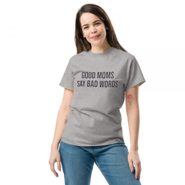 Good Moms Say Bad Words Classic Cotton T-Shirt - Image 2